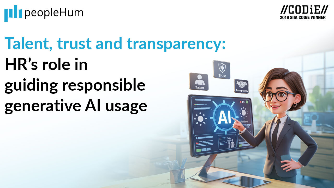 Talent, trust and transparency: HR’s role in guiding responsible generative AI usage