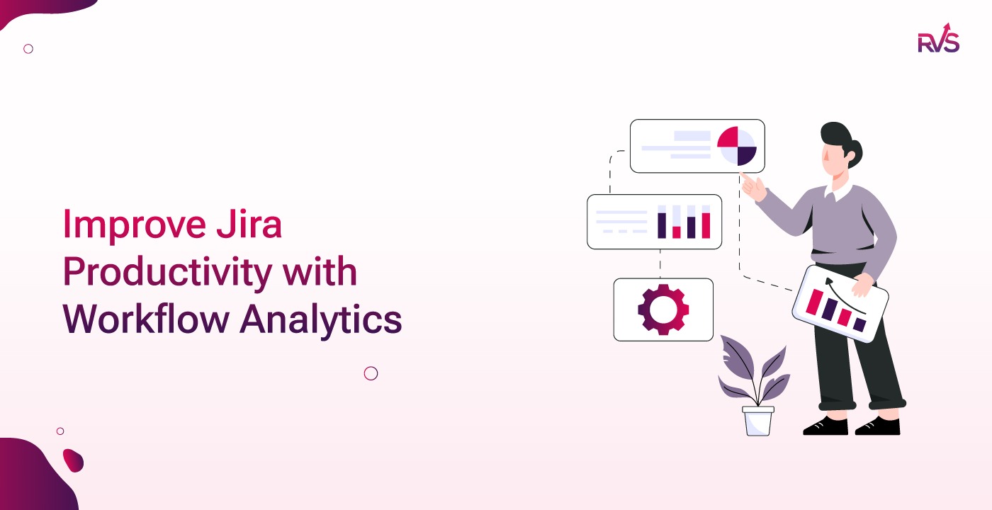 Improve Jira Productivity with Workflow Analytics