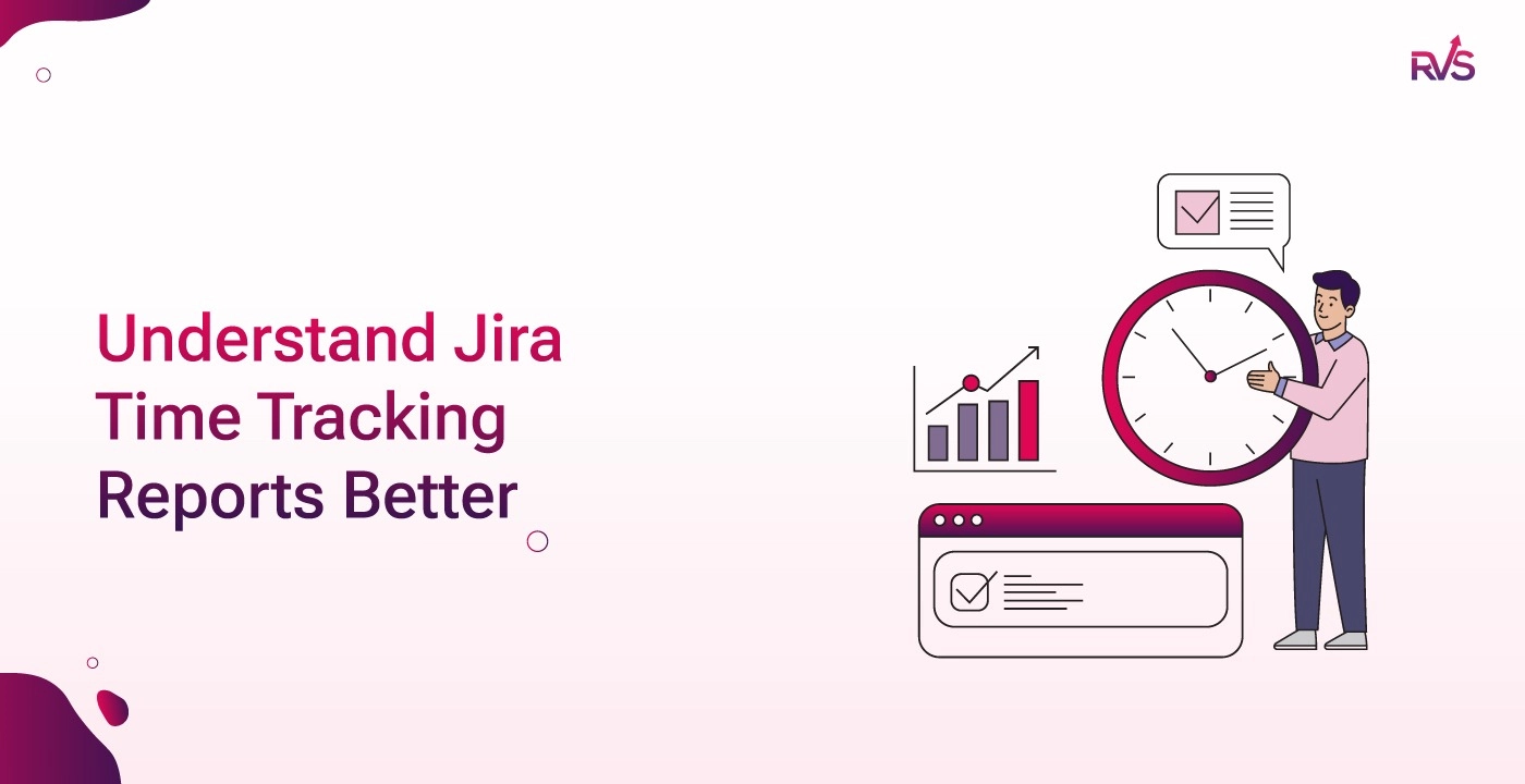 How to Read and Optimize Time Tracking Reports in Jira