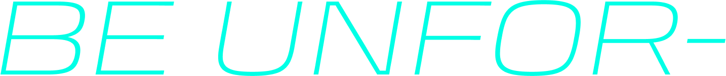 Image of copy that says, "Be Unfor-" to complete the "Gettable" image below it.