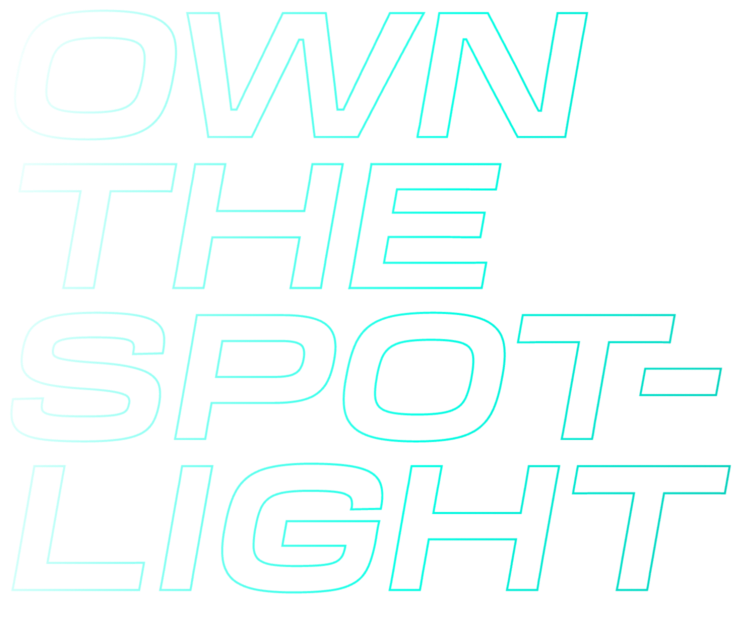 Light outined version of Own The Spotlight text.