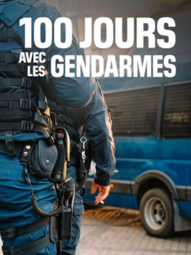 100 jours avec les gendarmes