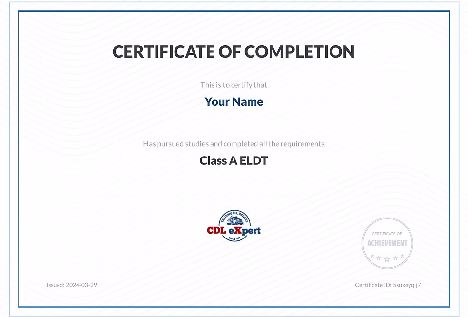 Certificate of completion representing successful completion of the Class A ELDT training course.