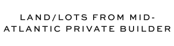 Private mid-Atlantic builder land/lot portfolio