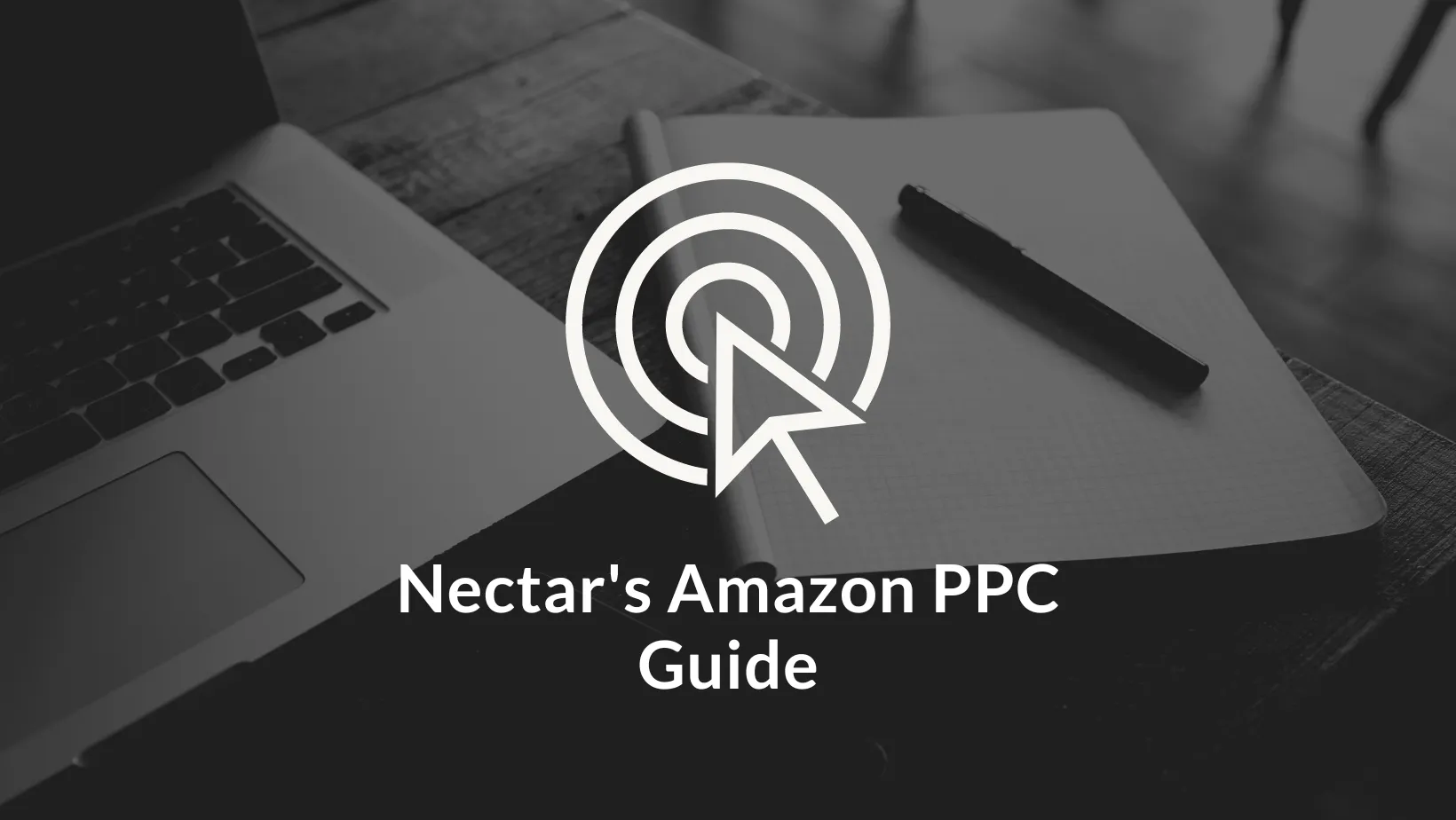 Nectar's Guide to Profitable Amazon PPC