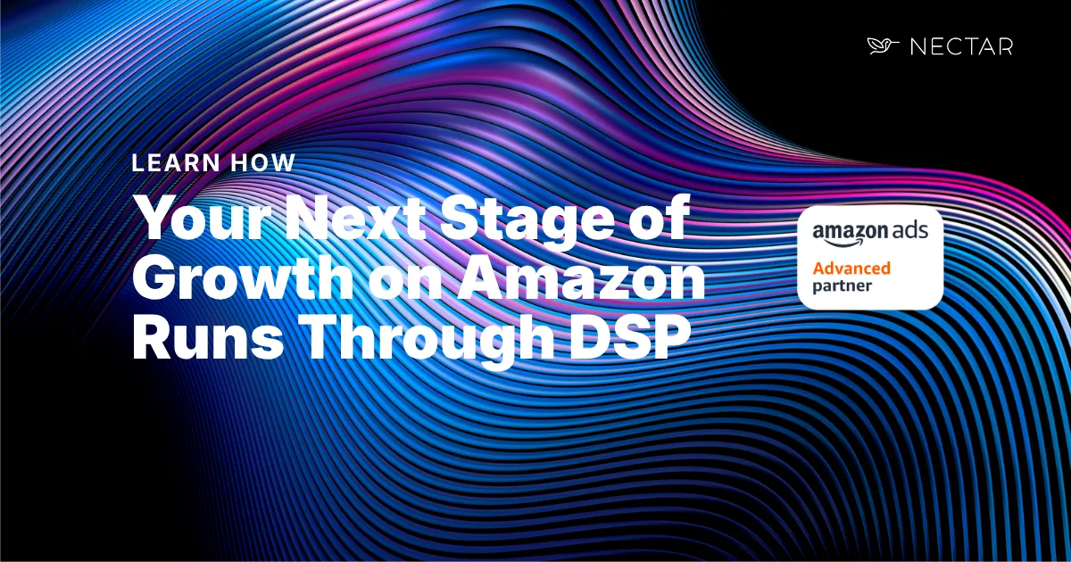 Amazon DSP: Your Next Stage of Growth When Search Plateaus