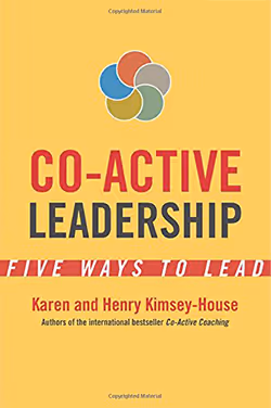 Co-Active Leadership: Five Ways to Lead