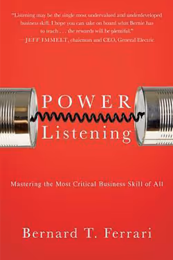 Power Listening: Mastering the Most Critical Business Skill of All