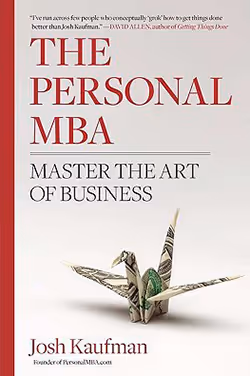 The Personal MBA: Master the Art of Business