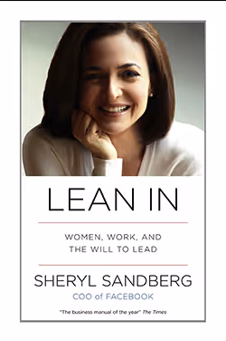Lean In: Women, Work, and the Will to Lead