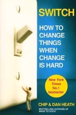 Switch: How to Change Things When Change Is Hard