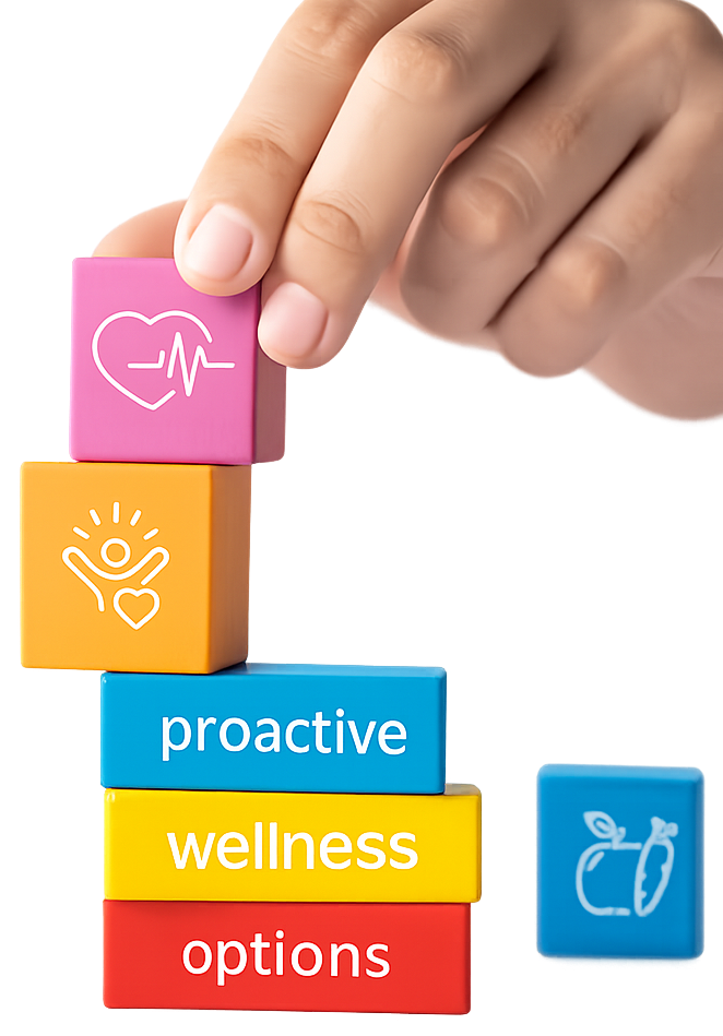 Stacked blocks labeled proactive wellness options representing preventive healthcare and lifestyle balance.