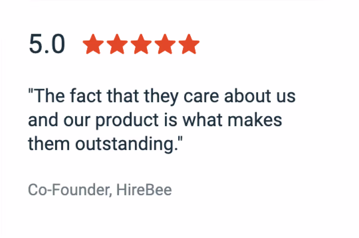 User review with a 5.0 rating displayed with five red stars and the quote: 'The fact that they care about us and our product is what makes them outstanding.' attributed to Co-Founder, HireBee.