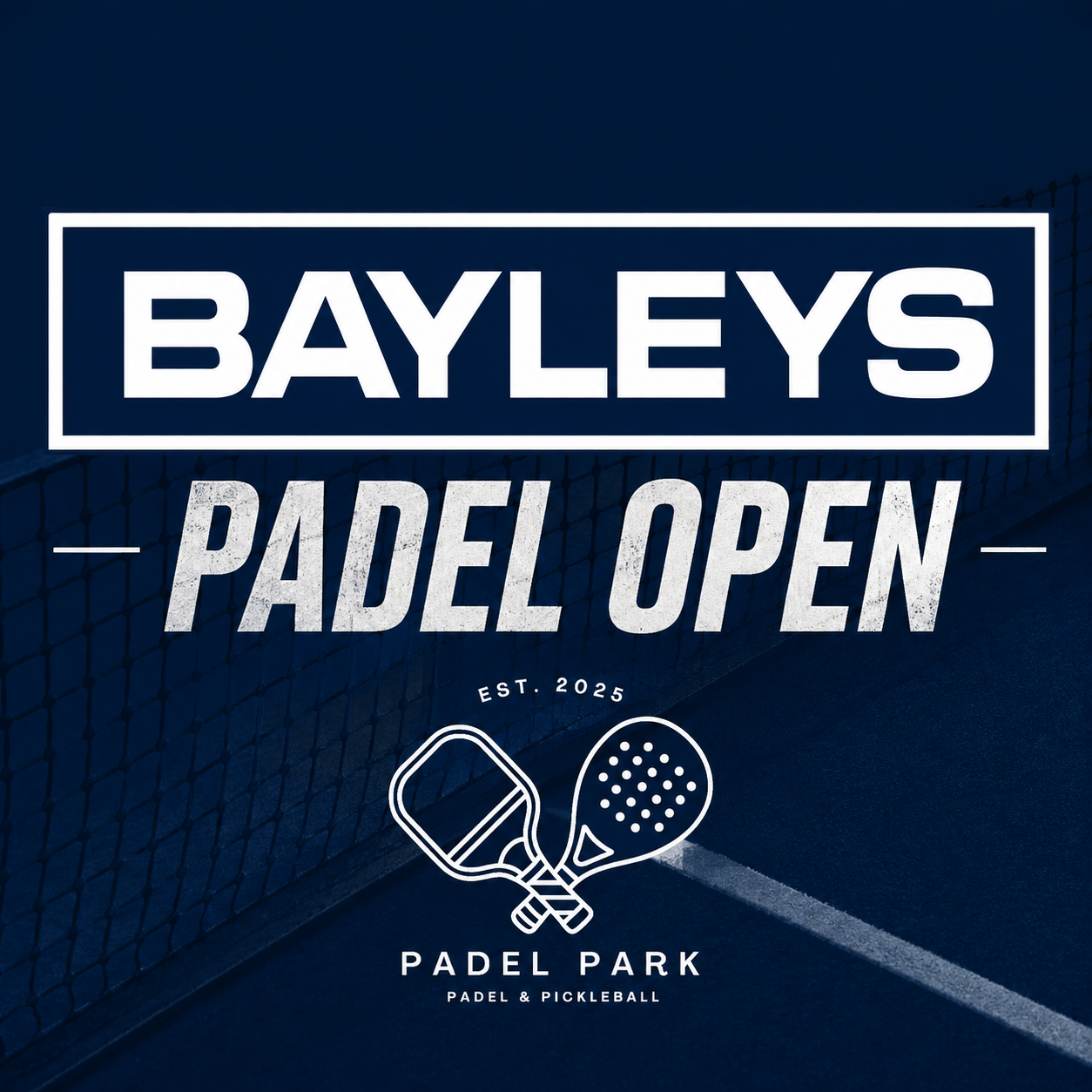 Bayleys Padel Open 2026 poster · 17-18 October at Padel Park Hamilton