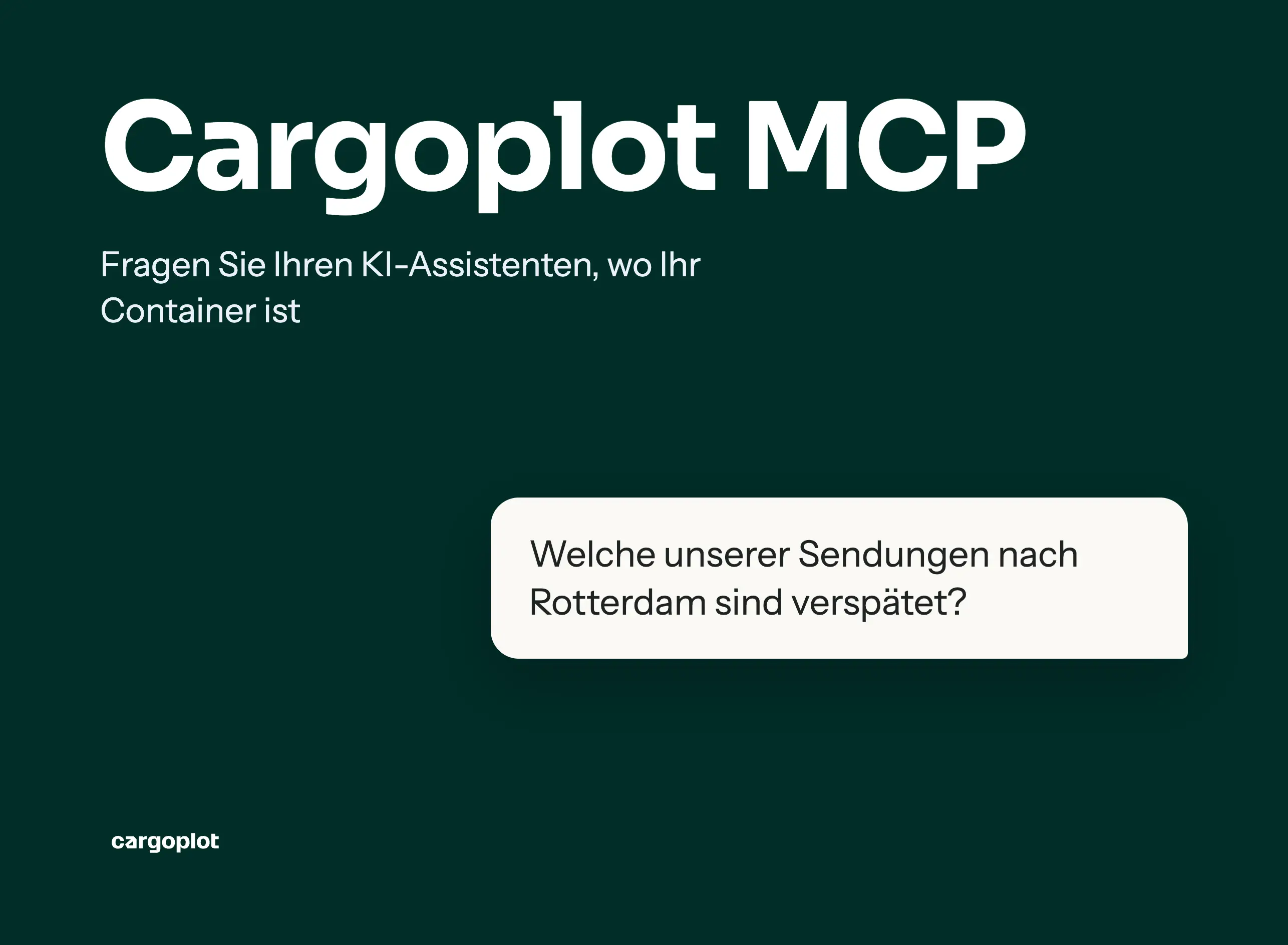 Cargoplot MCP: Fragen Sie Ihren KI-Assistenten, wo Ihr Container ist