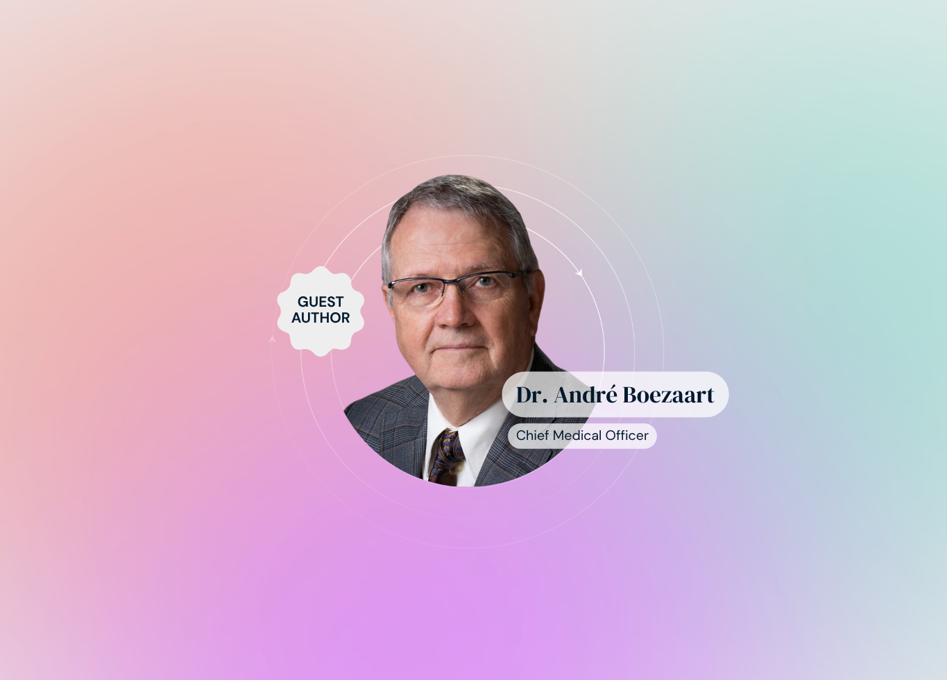 Dr. André Boezaart, Chief Medical Officer, guest author portrait.