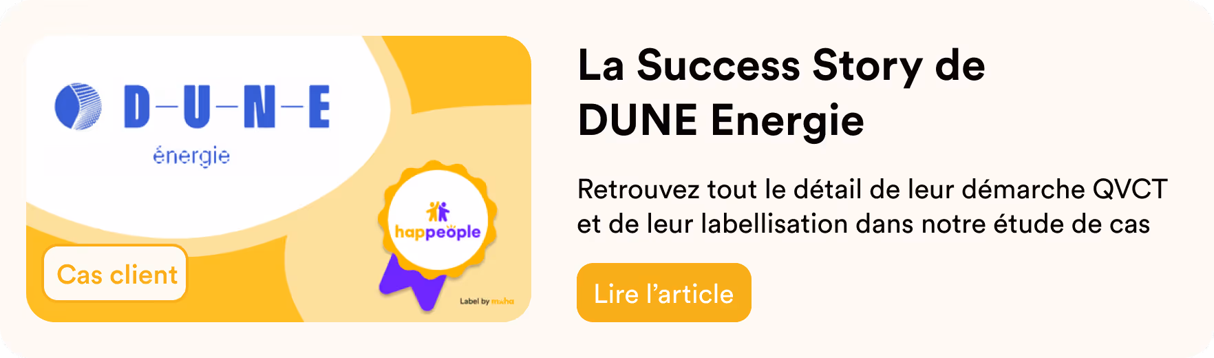 retrouvez le cas client Dune énergie sur sa démarche QVCT et son label Happeople en cliquant sur cette image