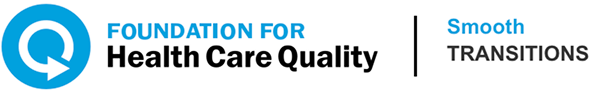 Foundation for Health Care Quality - Smooth Transitions logo