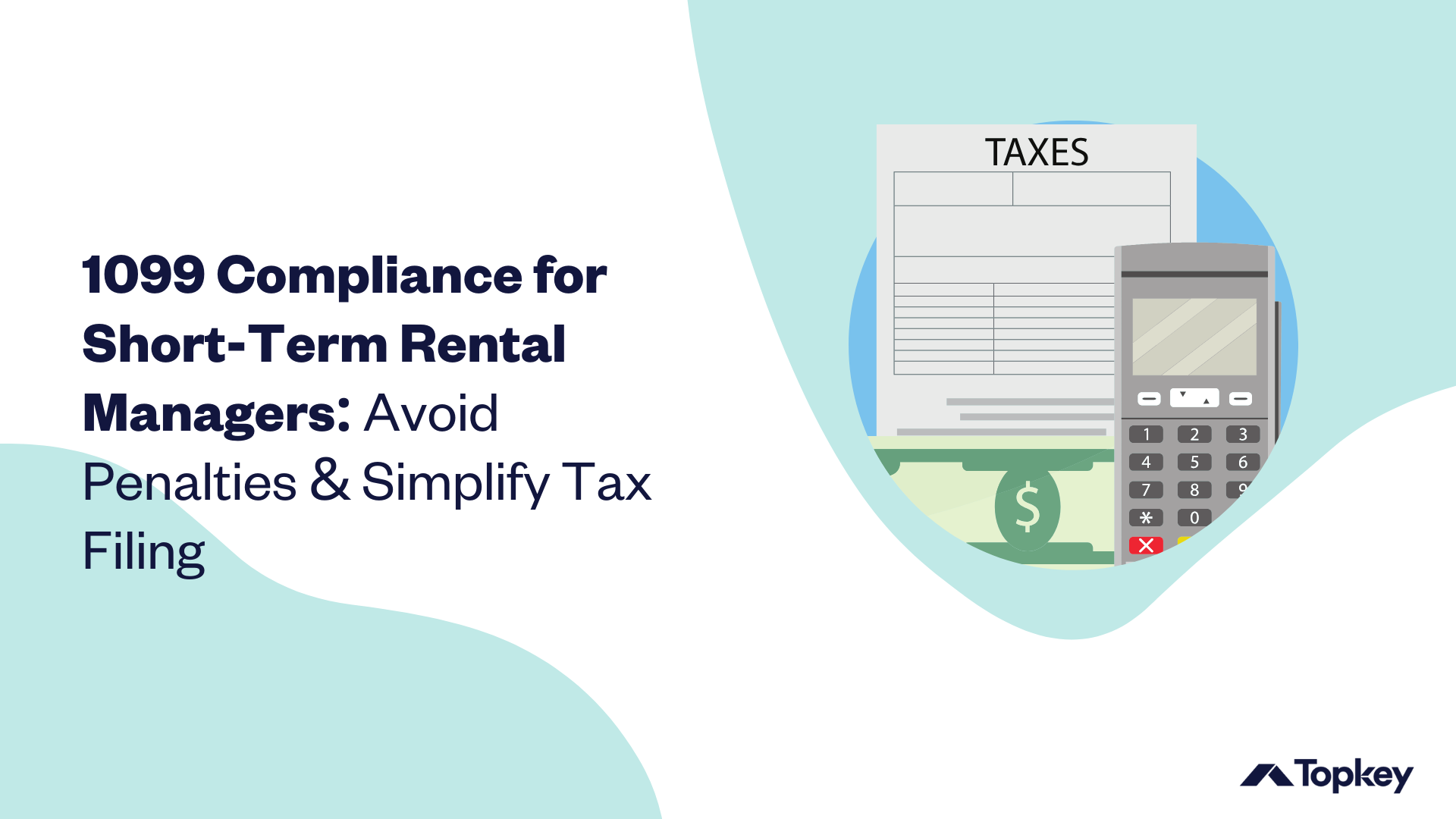 Graphic: 1099 Compliance for Short-Term Rental Managers: Avid Penalties & Simplify Tax Filingg