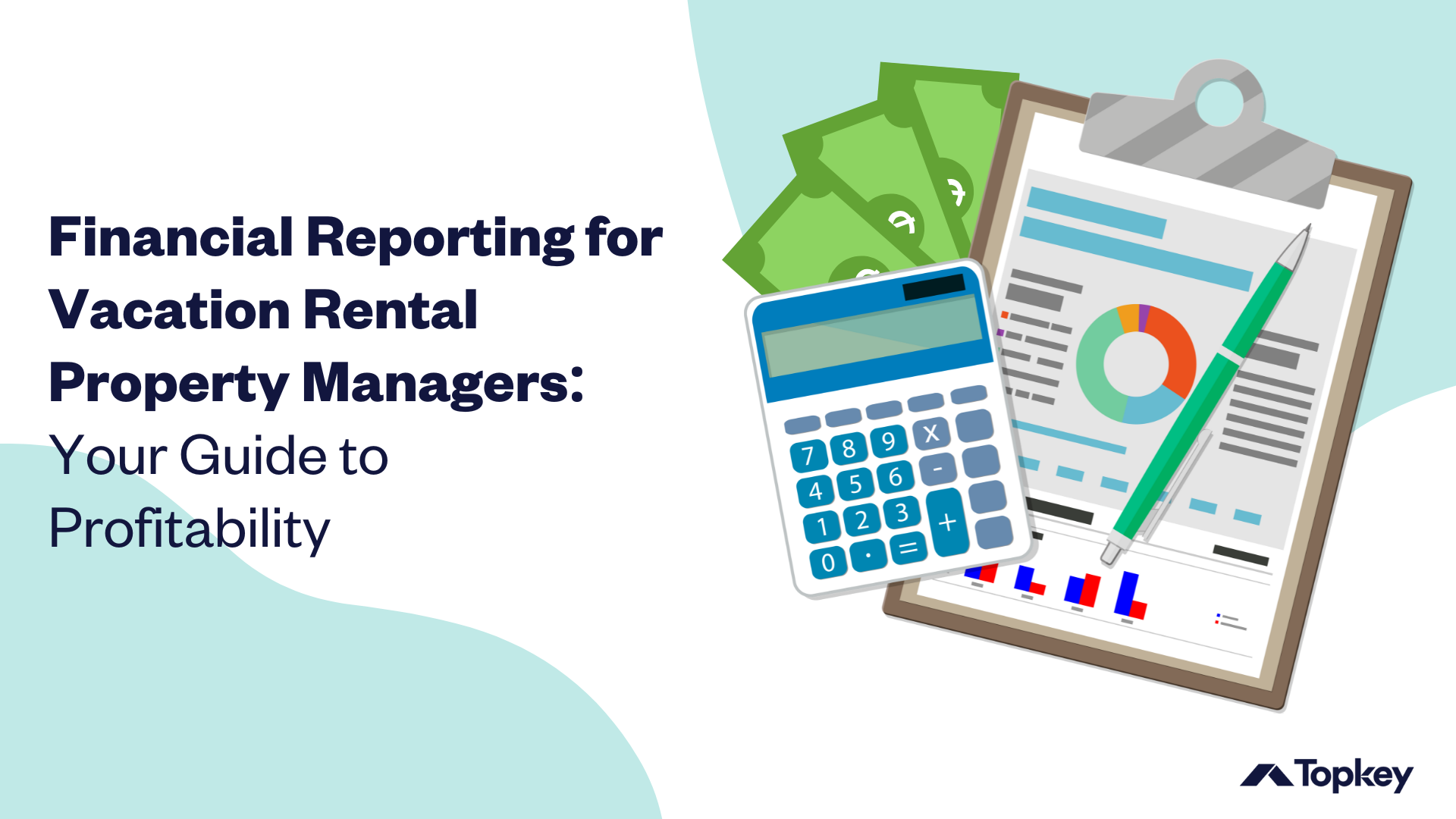 Text Graphic: Financial Reporting for Vacation Rental Property Managers: Your Guide to Profitability