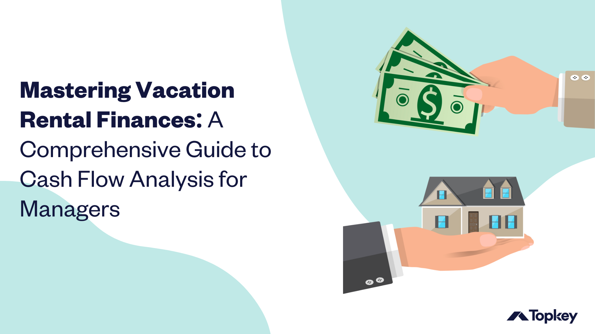 Title Graphic: Mastering Vacation Rental Finances: A Comprehensive Guide to Cash Flow Analysis for Managers