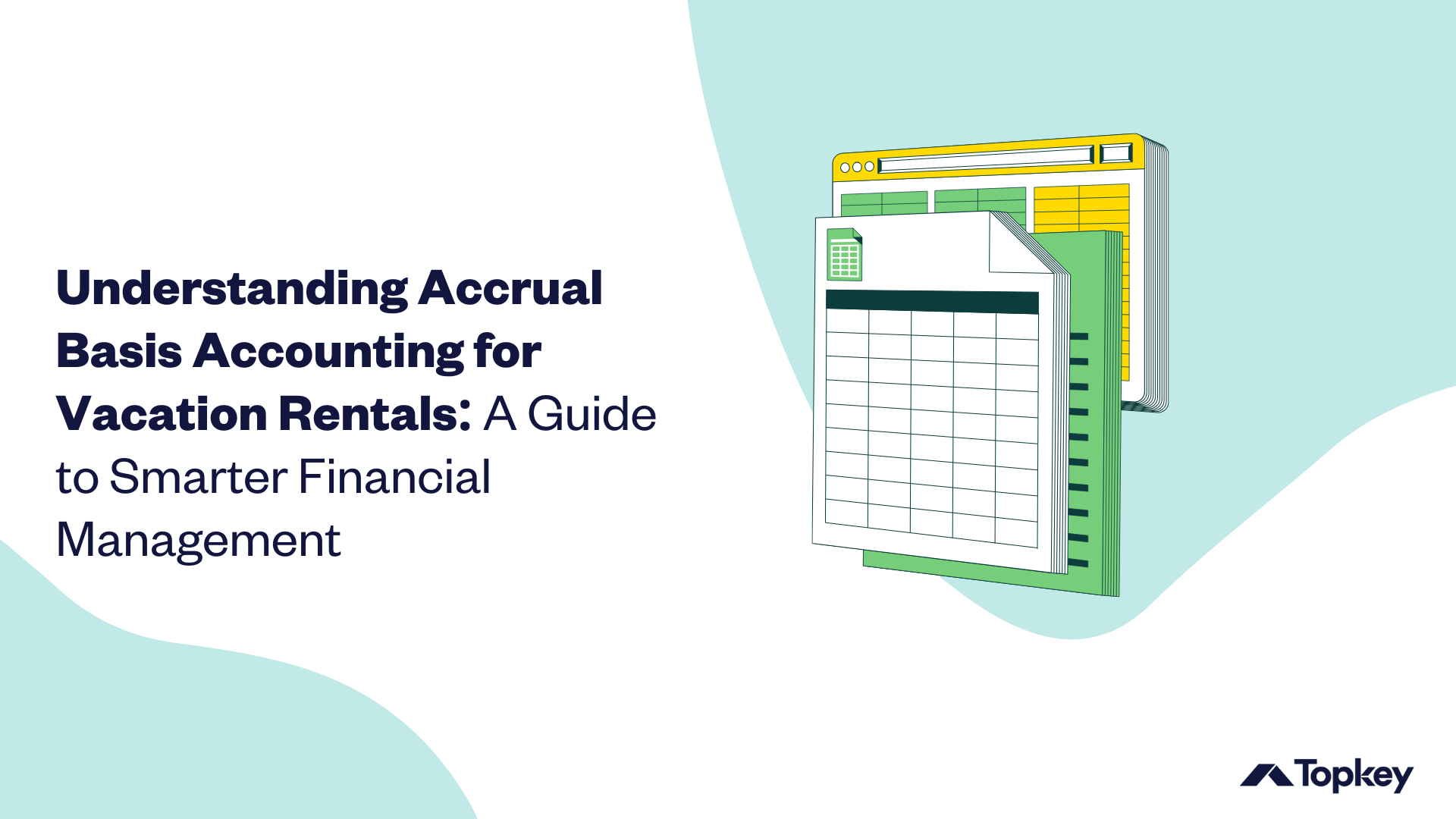 Graphic with Text: Understanding Accrual Basis Accounting for Vacation Rentals
