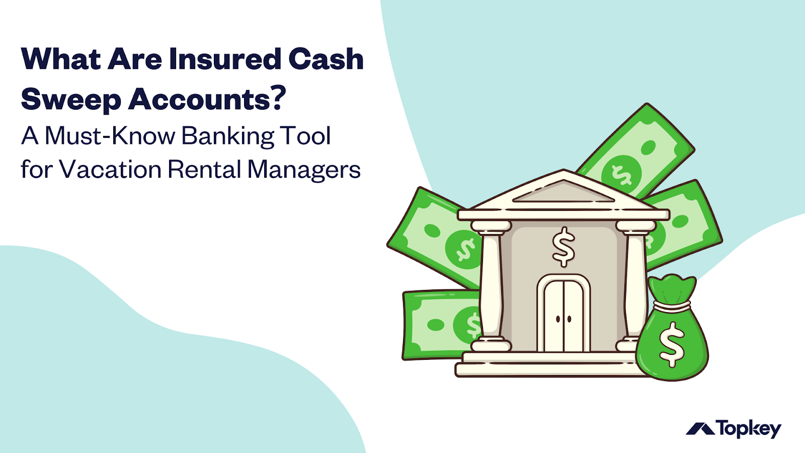 Graphic: What Are Insured Cash Sweep Accounts? A Must-Know Banking Tool for Vacation Rental Managers