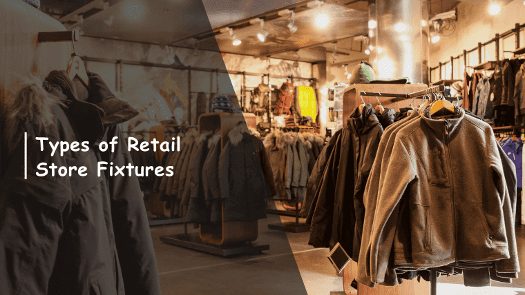 Types of Retail Store Fixtures