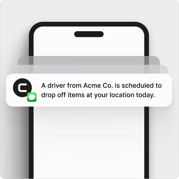 Curri mobile push notification on smartphone displaying scheduled delivery alert reading 'A driver from Acme Co. is scheduled to drop off items at your location today' for real-time last-mile delivery tracking and customer communication
