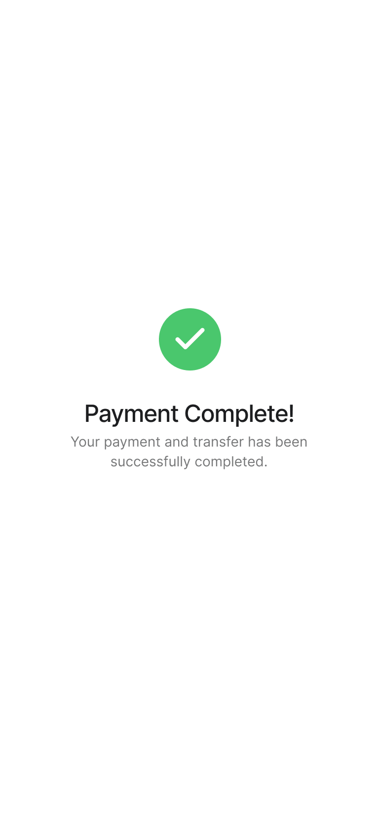 Checkout screen with a green checkmark and text indicating payment and transfer completion.