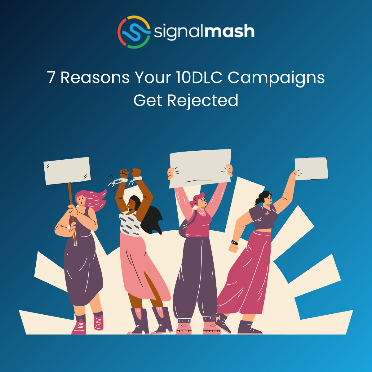 7 Reasons Your 10DLC Campaigns Get Rejected