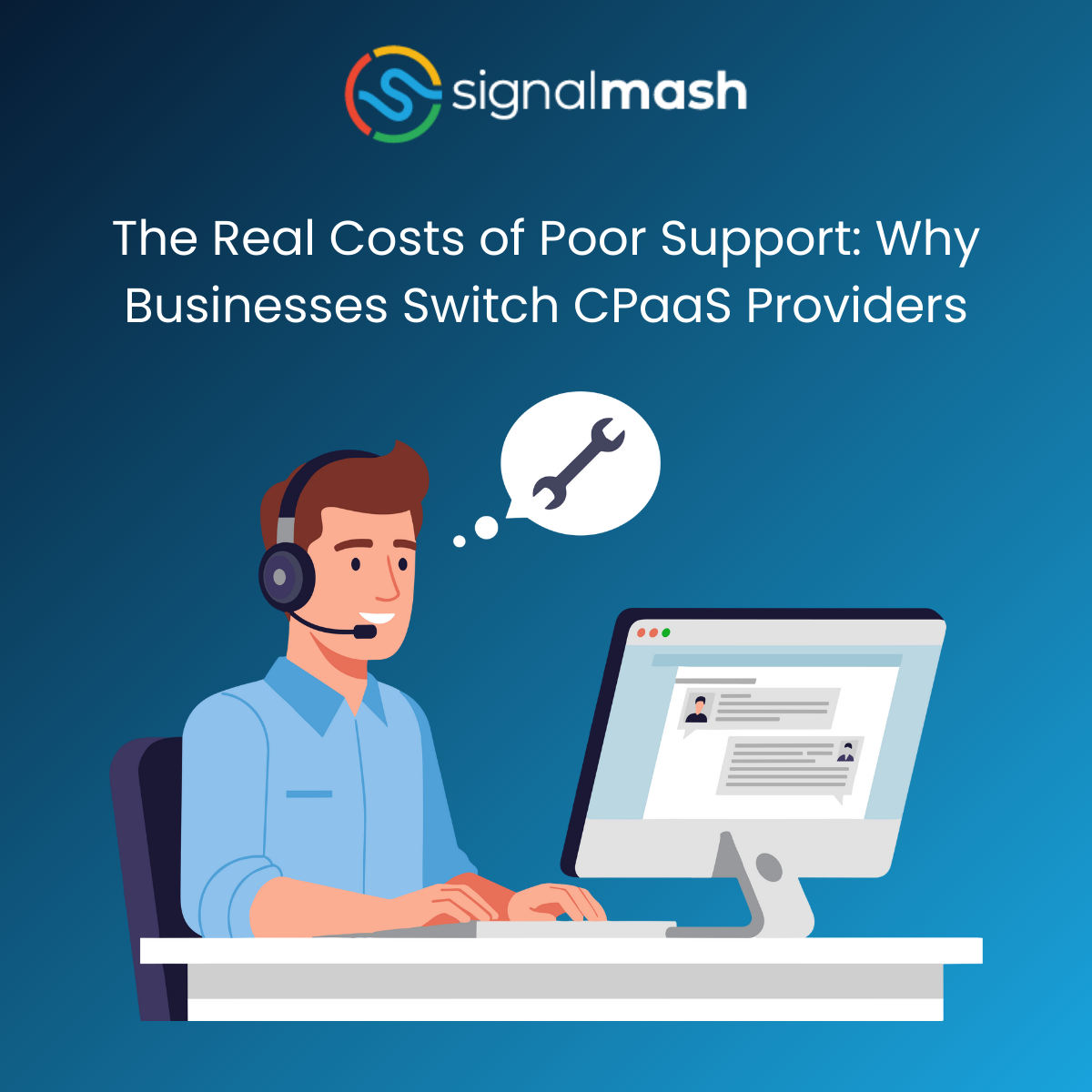 The Real Costs of Poor Support: Why Businesses Switch CPaaS Providers
