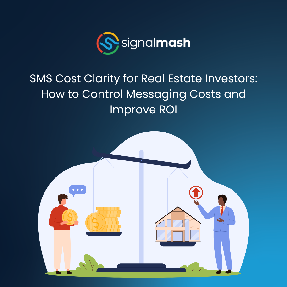 SMS Cost Clarity for Real Estate Investors: How to Control Messaging Costs and Improve ROI