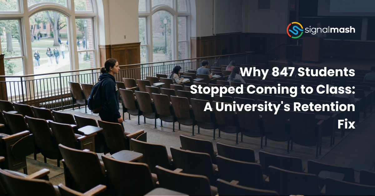 Why 847 Students Stopped Coming to Class: A University's Retention Fix