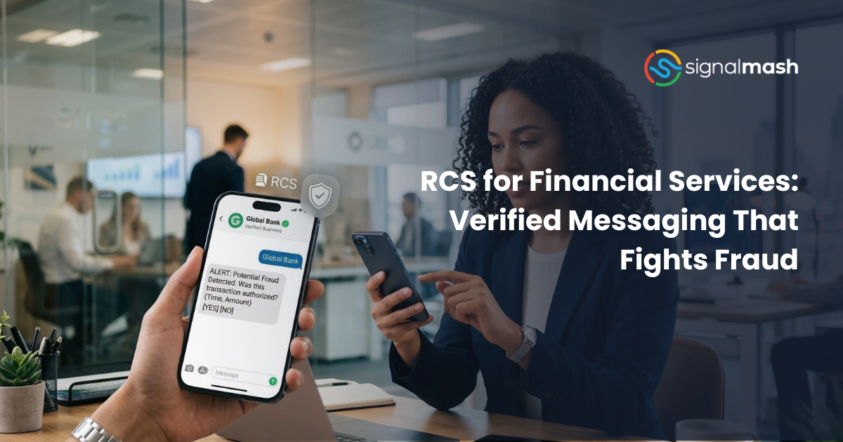 RCS for Financial Services: Verified Messaging That Fights Fraud