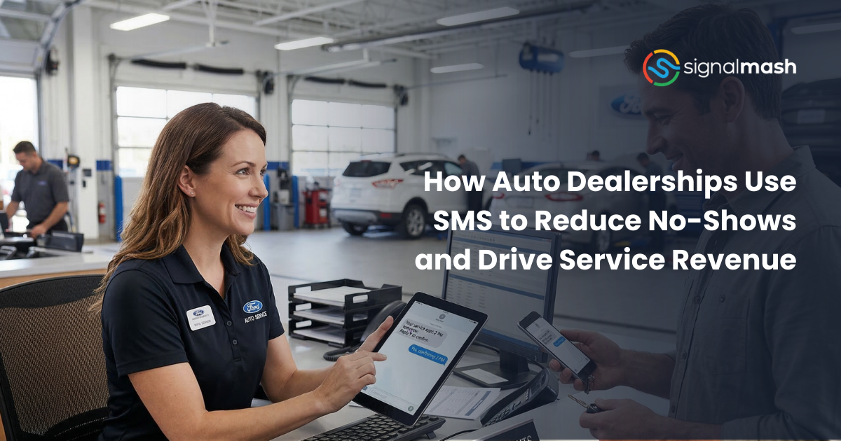 How Auto Dealerships Use SMS to Reduce No-Shows and Drive Service Revenue