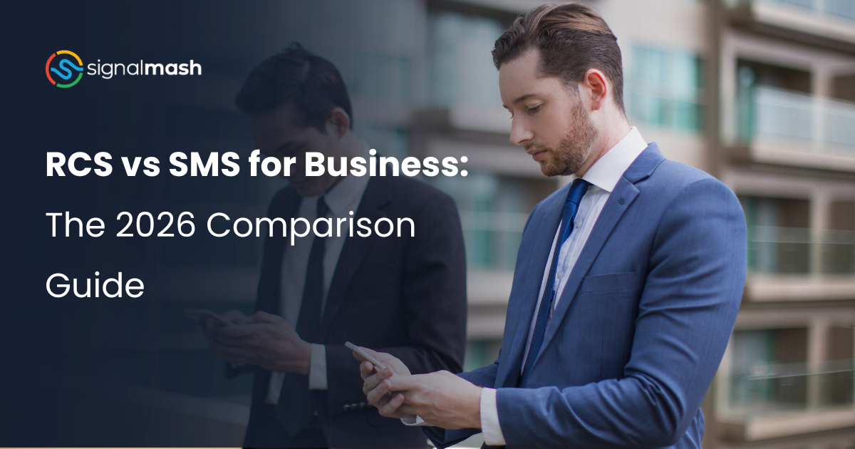 RCS vs SMS for Business: The 2026 Comparison Guide | Signalmash