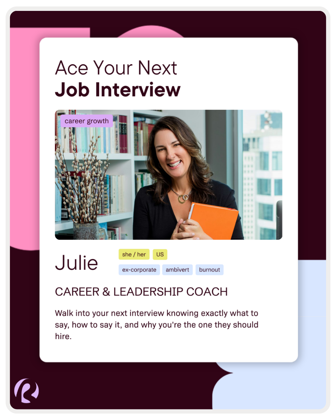 Julie, career and leadership coach on Revie. Ace Your Next Job Interview 1:1 session.