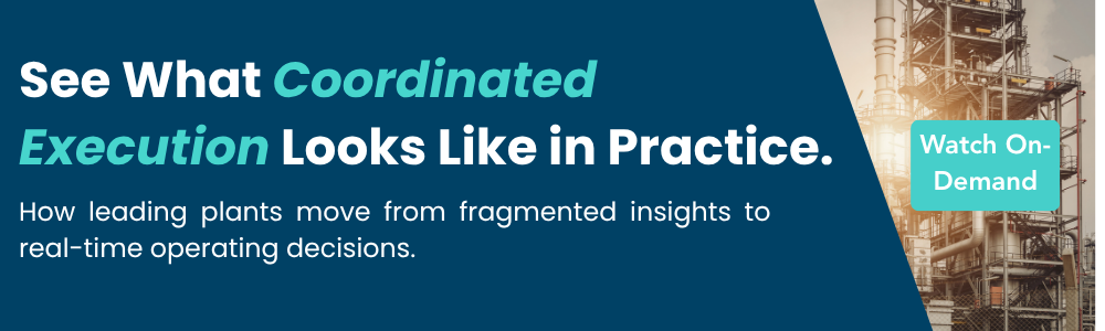 Banner with the text: See what coordinate execution looks like in practice. How leading plants move from fragmented insights to real-time operating decisions. CTA: Watch on Demandh