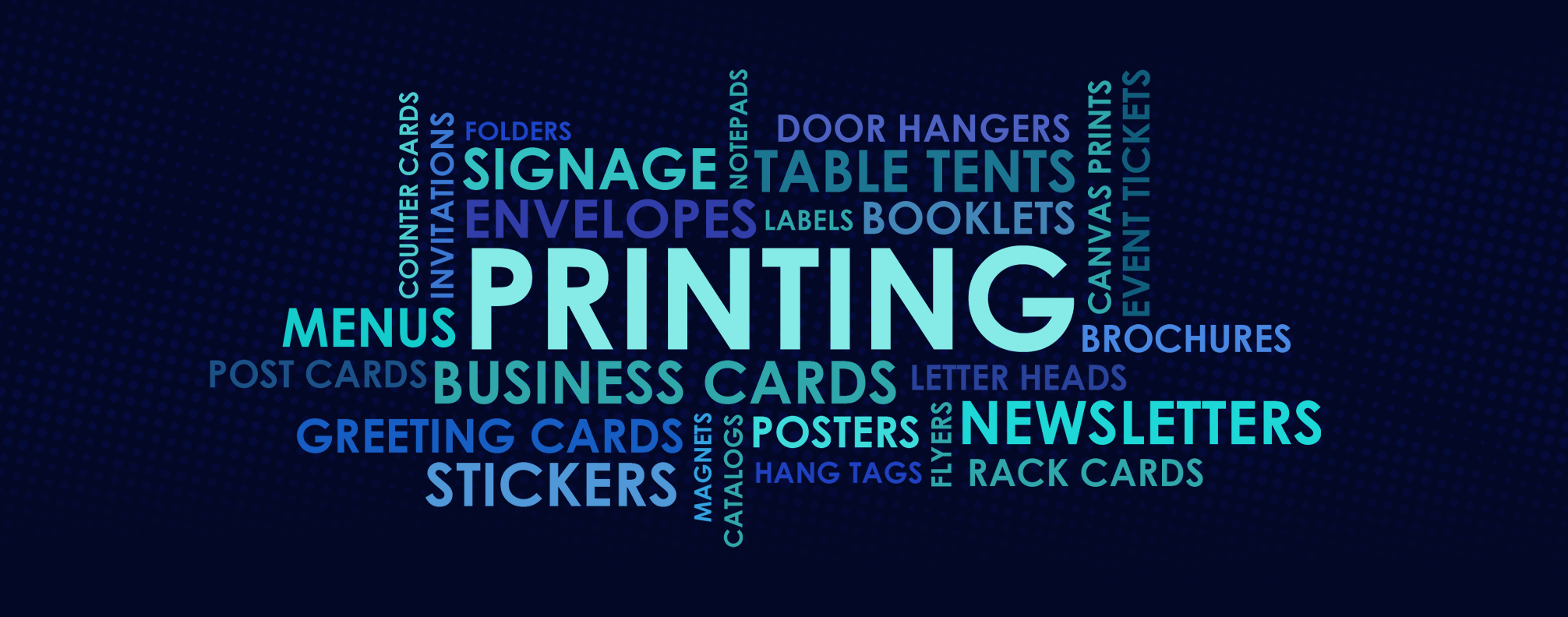 Colorful word cloud with printing-related terms like printing, business cards, menus, invitations, calendars, posters, and gift certificates on a blue dotted background.