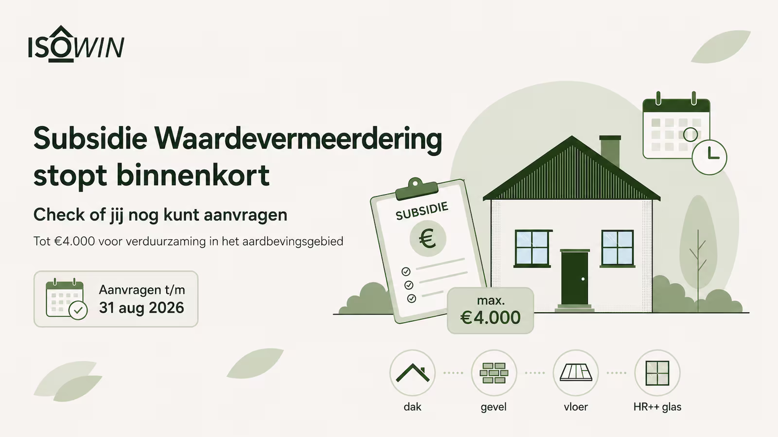 Subsidie Waardevermeerdering stopt binnenkort: check of jij nog kunt aanvragen| IsoWin