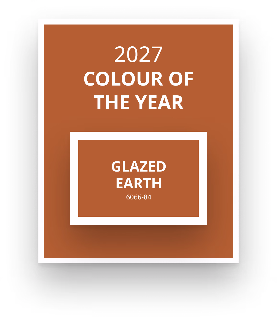 2027 Colour of the Year: Glazed Earth (6066-84)