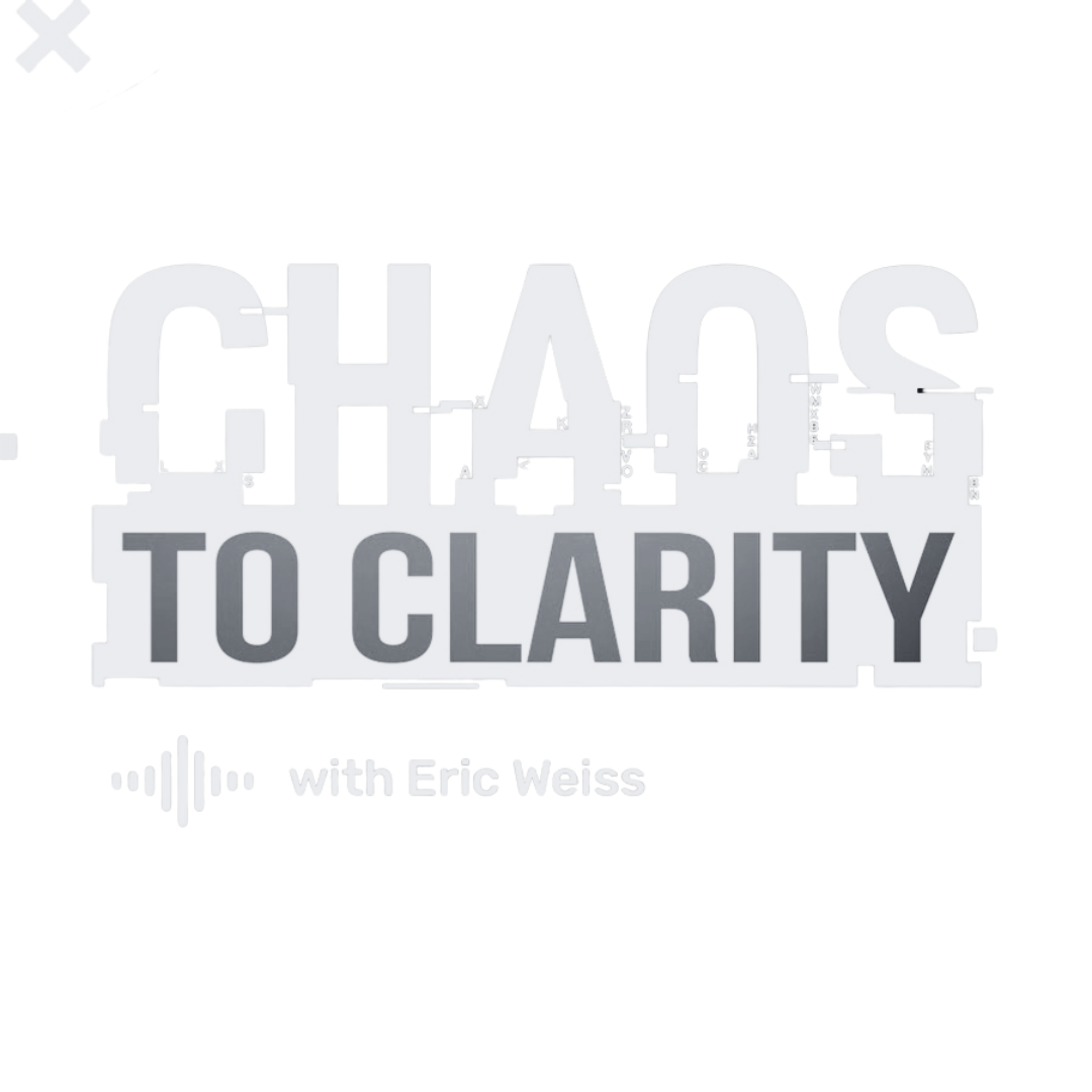 Chaos to Clarity