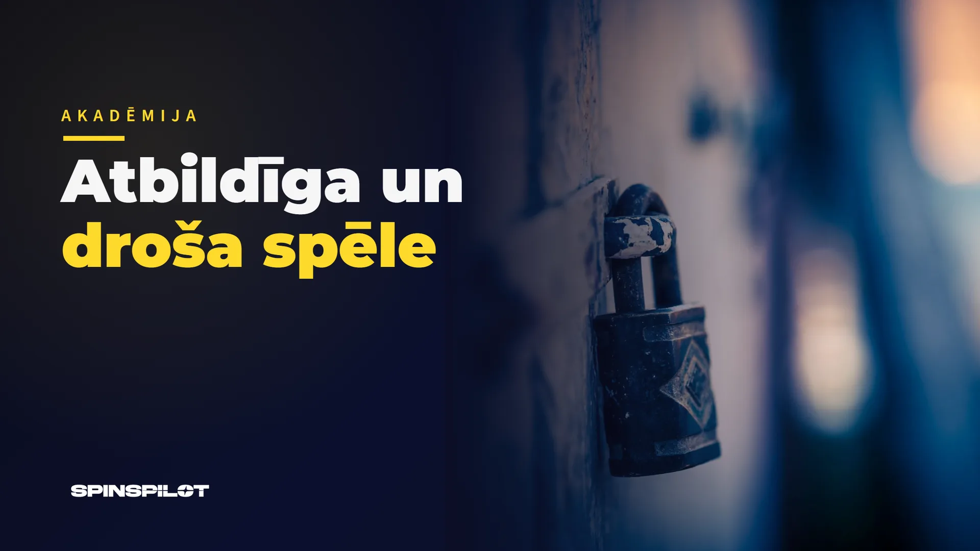 Atbildīga un droša spēle