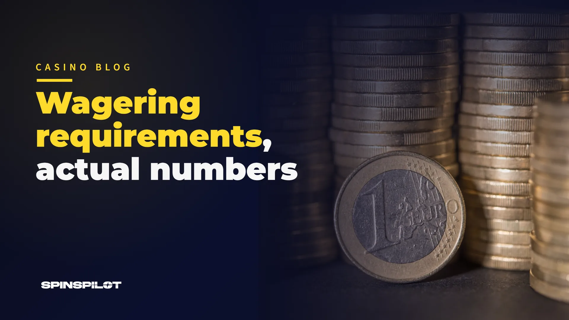 Wagering requirements, with the actual arithmetic