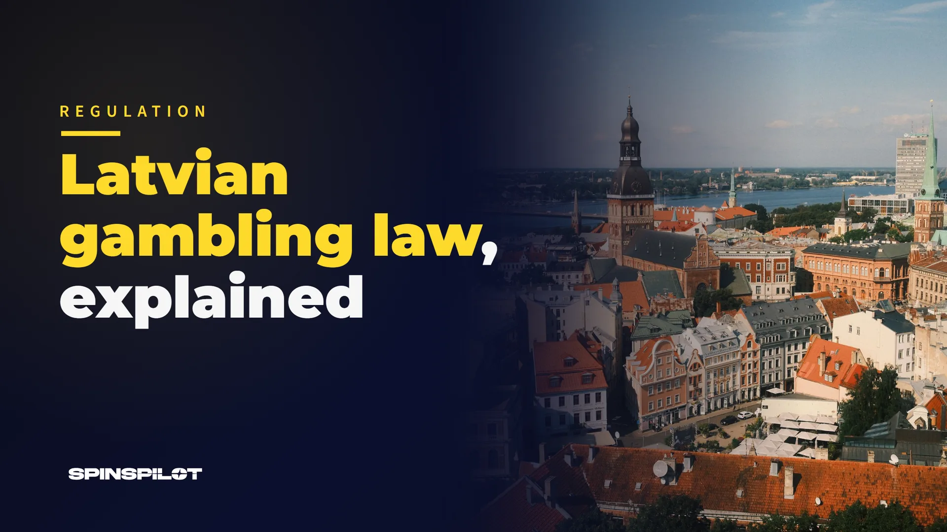 Aerial view of Riga Old Town and the Daugava river, with the title Latvian gambling law, explained