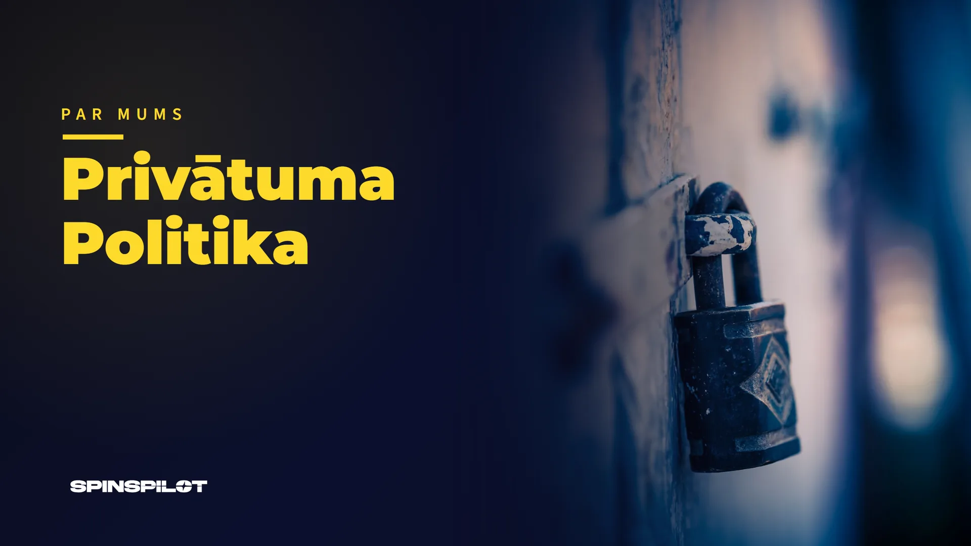 Privātuma Politika - SpinsPilot