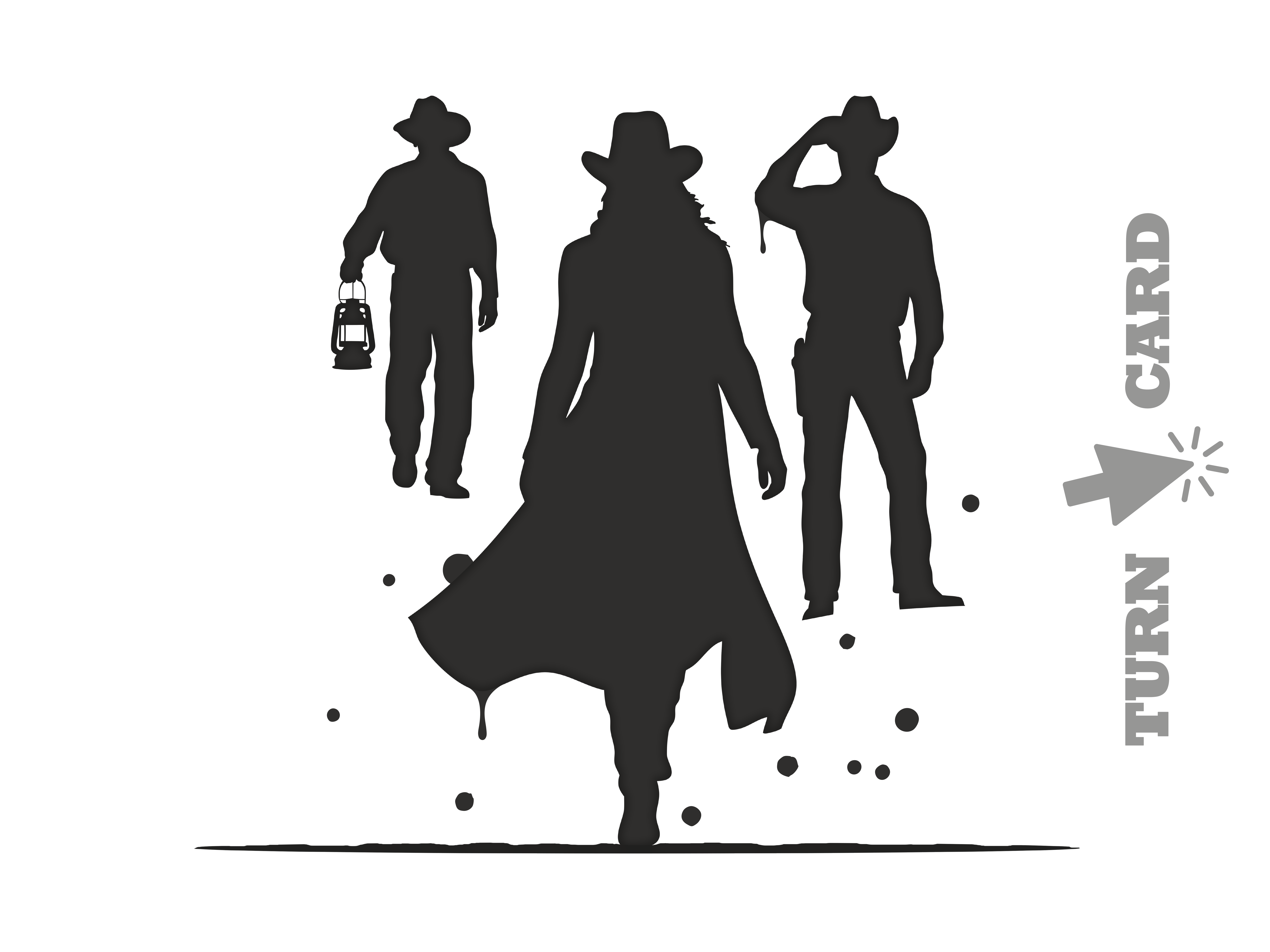 Schattenumrisse von drei Cowboy-Figuren, eine hält eine Laterne, daneben der Text 'TURN CARD' mit einem Pfeil.