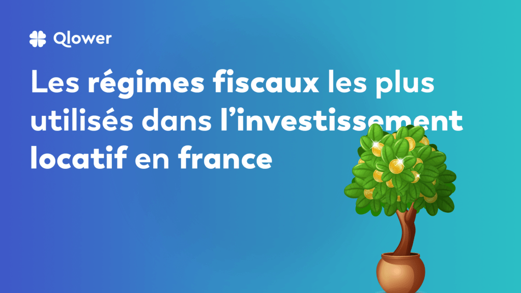 Les régimes fiscaux les plus utilisés dans l’investissement locatif en france