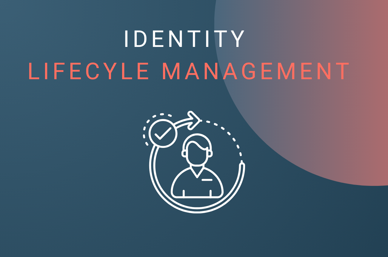 Was ist Identity Lifecycle Management?